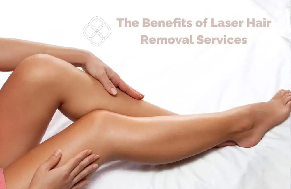 The Benefits of Laser Hair Removal Services